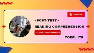 TOEFL ITP -  Post-test READING COMPREHENSION