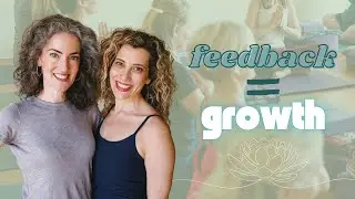 Why Yoga Teachers Struggle with Feedback (and How to Get It) | Yoga Teacher Confidential E22