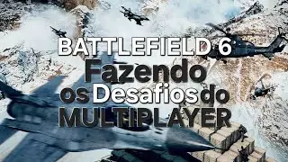🪂🔴Fazendo os Desafios do MULTIPLYER | BATTLEFIELD 6