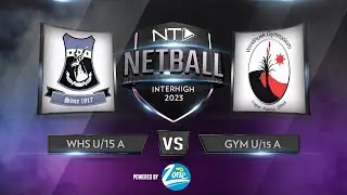 NETBALL - WHS u15 A vs WHK Gym u15 A - 22 April 2023