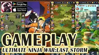 ULTIMATE NINJA WAR:LAST STORM GAMEPLAY - NARUTO GAME 2023 | GACHAMAN GAMEPLAY