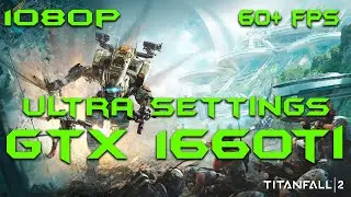Titanfall 2 GTX 1660ti i5-9300H ULTRA SETTINGS 8GB RAM 1080p in 2020 #gtx1660ti