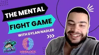 How To Mentally Prepare For a Fight, with Dylan Nadler