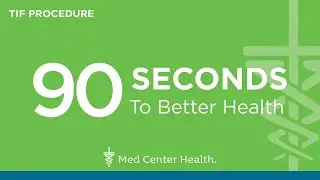 90 Seconds- TIF Procedure with Dr. Davis