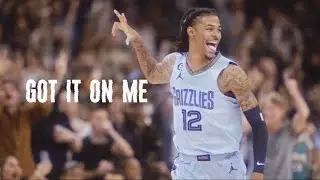 Ja Morant mix - Got it on me