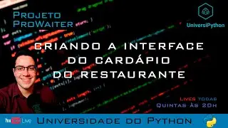 LIVE #15 | Projeto ProWaiter pt.4 - Criando o cardápio para clientes