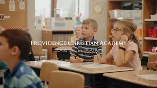 Classical Education - Providence Christian Academy