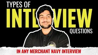 How To Crack Merchant Navy Sponsorship Interviews? Types Of Qusetions Asked | How to Answer?