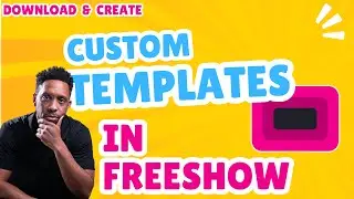 Download and Create Custom Organic Templates in #freeshow #freeshowtutorial