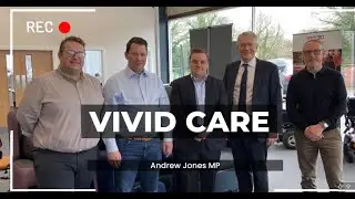 Andrew Jones MP visits Vivid Care