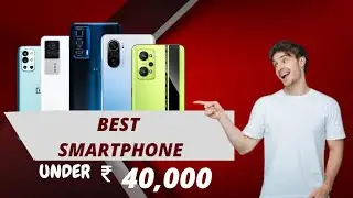 Top 5 Best Smartphones Under ₹40000 Budget ⚡ November 2021