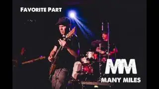 Many Miles - Favorite Part