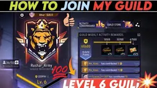 💎 HOW T0 JOIN MY 6 LEVEL GUILD || LEVEL6 ALL 👌REWARDS MILEGA !! #guildlevel #joinguild  #freerire