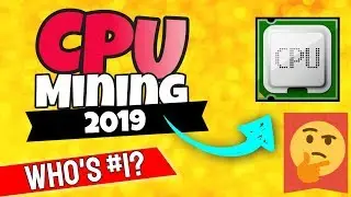 CPU Mining 2019 - Who's #1? 🧐