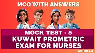 Kuwait Prometric Exam Questions for Nurses - Mock Test - 5 | Mihiraa