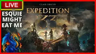He's gonna eat ME! on Expedition 33 Playthrough - Modern Dragon Gaming