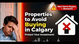 Properties to Avoid Buying in Calgary | New Home Buyers : Beware !! by Jerry Moras| Calgary| Alberta