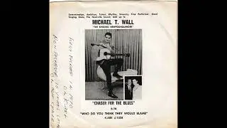 Michael T. Wall - Chaser For The Blues (1970)
