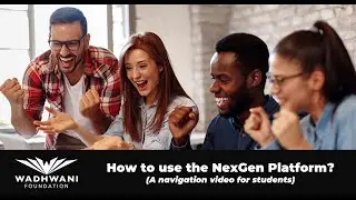 Wadhwani Foundation - NextGen Navigation Video for Learners