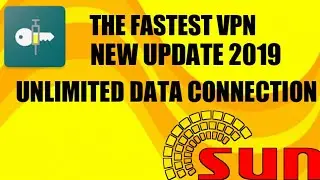 FREE INTERNET FOR SUN CELLULAR|TLS VPN|TUTURIAL 2019