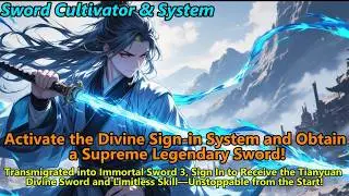 Activate the Divine Sign-in System and Obtain a Supreme Legendary Sword!#system #swordcultivation