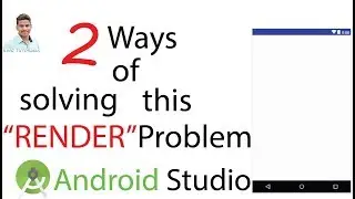 2 Ways to fix Android Studio Rendering Problem