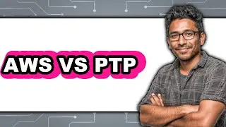 AWS vs PTP - 2025 Comparison