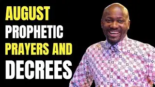 August Prophetic prayers and Decrees Lord Fill me with the Holy Ghost with Apostle Johnson Suleman