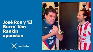 Jorge ‘El Burro’ Van Rankin y José Ron apuestan en el clásico Chivas vs América | Las Estrellas
