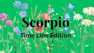 Scorpio Timeline Edition