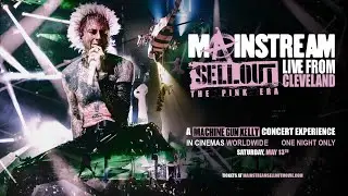 MACHINE GUN KELLY: MAINSTREAM SELLOUT LIVE FROM CLEVELAND | Official trailer | NFkino