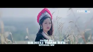 Paj Zib Vaj - Ua Neej Yuam Kev (Official MV)