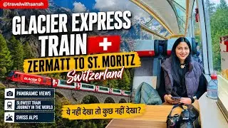 Switzerland🇨🇭Glacier Express Train | The most Beautiful Train Journey in the World 🌎Panoramic Views 