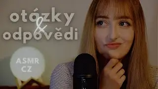 ASMR CZ | Otázky a odpovědi Q&A (2. část)