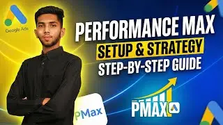 How to Setup Performance Max Campaign in Google Ads | Setup PMAX with Strategy | Google Ads 2025