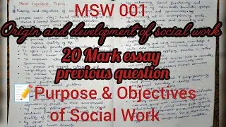 IGNOU MSW 001 Origin and development of social work previous question exam preparation 20 Mark essay