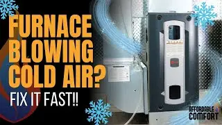 Why Is My Furnace Blowing Cold Air? Top Causes and Solutions | How to Fix Furnace | Troubleshooting