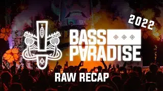 BASS PARADISE 2022_RAW RECAP