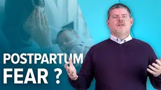 Do You Have Postpartum Pregnancy Fears?
