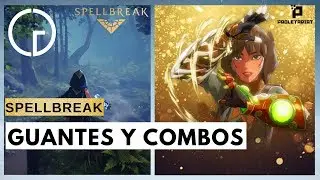 Spellbreak - Gu&iacute;a de Guantes y Combos