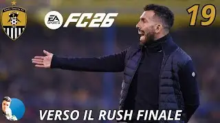 FC 26 CARRIERA ALLENATORE NOTTS COUNTY  - Verso il RUSH finale - Gameplay ITA EP.19