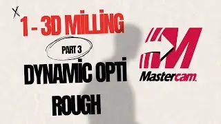 58-MasterCAM2023 -3D milling-ِ Dynamic OptiRough-Part3  شرح الماستركام
