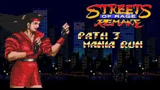 Streets of Rage Remake V5 - Blaze 1 - Path 3 (Mania)