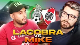 LACOBRA y MIKE MAQUINA DEL MAL RIVER VS MEXICO