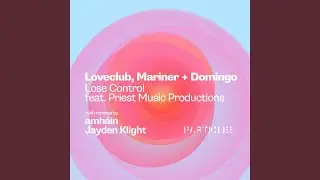 Lose Control feat. Priest Music Productions