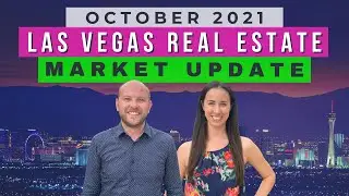 Las Vegas Real Estate Market Update - October 2021