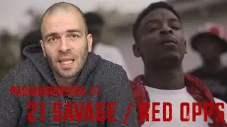 Расшифровка#1 / 21 Savage / Red Opps / Перевод