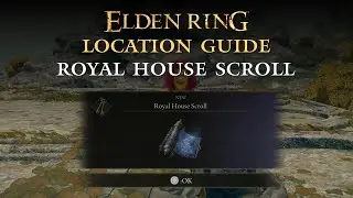 Elden Ring - Royal House Scroll Location | Limgrave