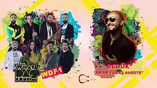What Da Funk - Aman Yavaş Aheste (feat. Bedük) ( Official Audio )