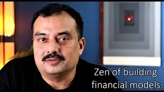 On the Zen of building financial models  Episode I.